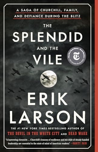 The Splendid and the Vile: A Saga of Churchill, Family, and Defiance During the Blitz - image 1 of 1