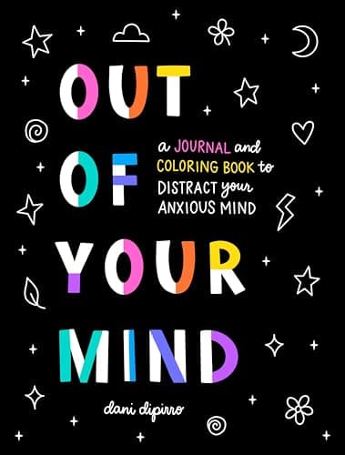 Out of Your Mind: A Journal and Coloring Book to Distract Your Anxious Mind (Anxiety Journaling and Coloring Series) - image 1 of 1