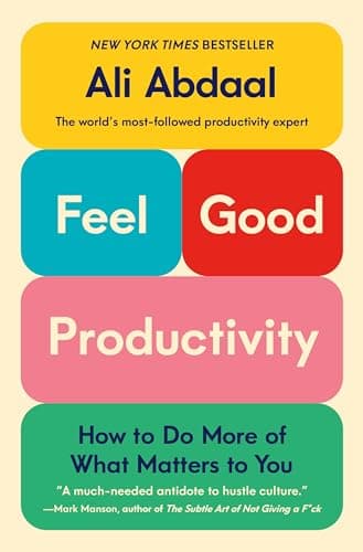 Feel-Good Productivity: How to Do More of What Matters to You - image 1 of 1