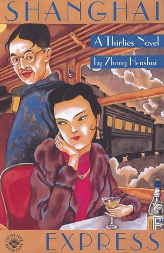 Shanghai Express: A Thirties Novel (Fiction from Modern China, 7) - image 1 of 1