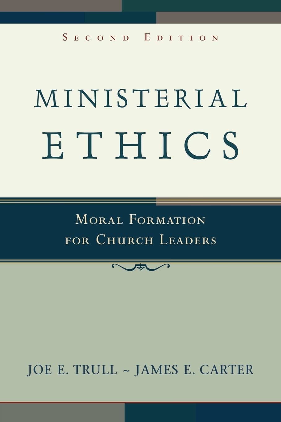 Ministerial Ethics: Moral Formation for Church Leaders - image 1 of 1