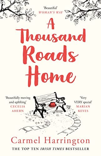A Thousand Roads Home: The most gripping, heartwrenching page-turner of the year! (Uplifting and Gripping Novel from the Irish Times Bestseller) - image 1 of 1