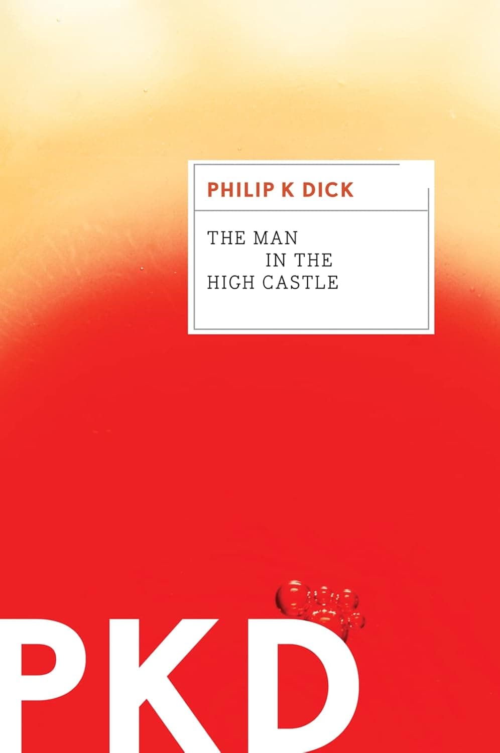 The Man In The High Castle: An Mariner Classic Dystopian Novel of an Alternative America Following World War 2, Divided By War and Ruled by Germany and Japan - image 1 of 1