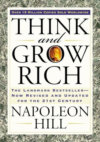 Think and Grow Rich: The Landmark Bestseller Now Revised and Updated for the 21st Century (Think and Grow Rich Series) - image 1 of 1