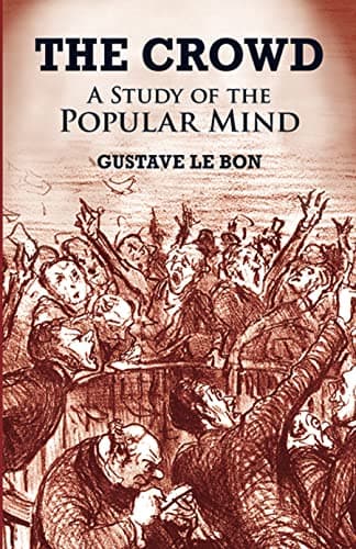 The Crowd: A Study of the Popular Mind - image 1 of 1