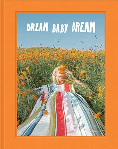 Dream Baby Dream: (Los Angeles and California Photo Book, @jimmymarble Photography Coffee Table Book) - image 1 of 1