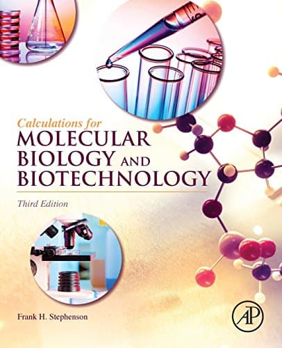 Calculations for Molecular Biology and Biotechnology: A Guide to Mathematics in the Laboratory - image 1 of 1