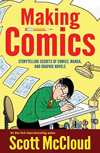 Making Comics: Storytelling Secrets of Comics, Manga and Graphic Novels - image 1 of 1