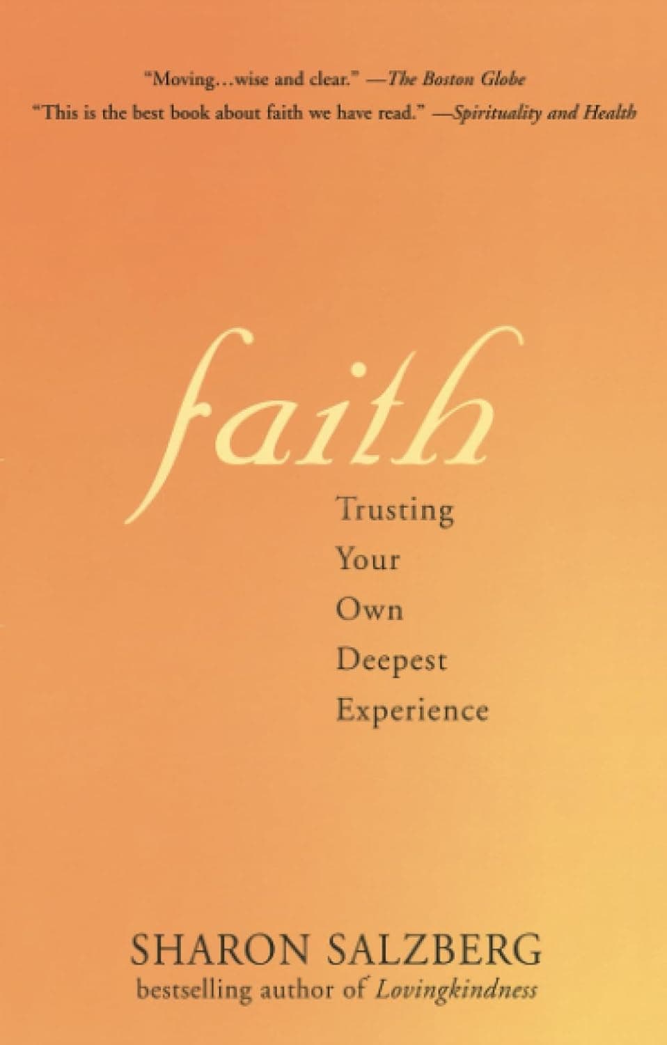 Faith: Trusting Your Own Deepest Experience - image 1 of 1