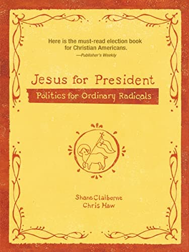 Jesus for President: Politics for Ordinary Radicals - image 1 of 1