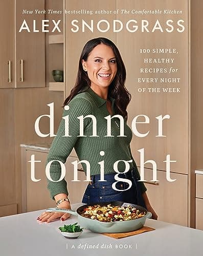 Dinner Tonight: 100 Simple, Healthy Recipes for Every Night of the Week (A Defined Dish Book, 3) - image 1 of 1