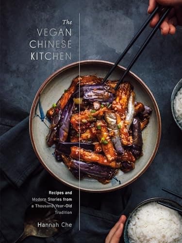 The Vegan Chinese Kitchen: Recipes and Modern Stories from a Thousand-Year-Old Tradition: A Cookbook - image 1 of 1