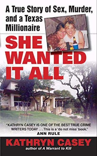 She Wanted It All: A True Story of Sex, Murder, and a Texas Millionaire (Avon True Crime) - image 1 of 1