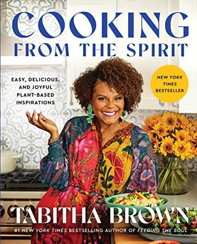 Cooking from the Spirit: Easy, Delicious, and Joyful Plant-Based Inspirations (A Feeding the Soul Book) - image 1 of 1