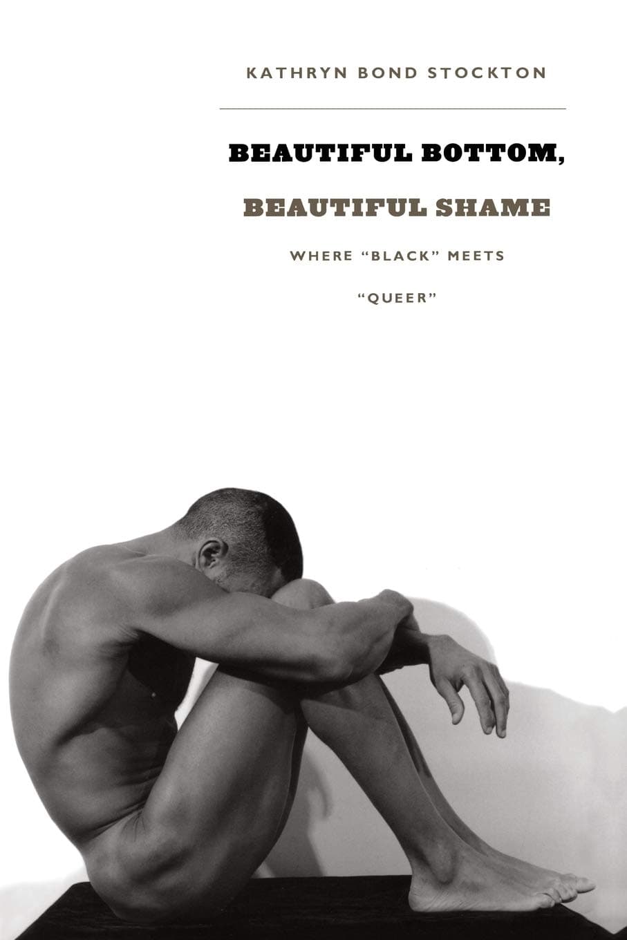 Beautiful Bottom, Beautiful Shame: Where “Black” Meets “Queer” (Series Q) - image 1 of 1