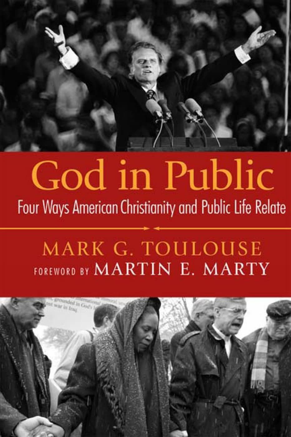 God in Public: Four Ways American Christianity and Public Life Relate - image 1 of 1