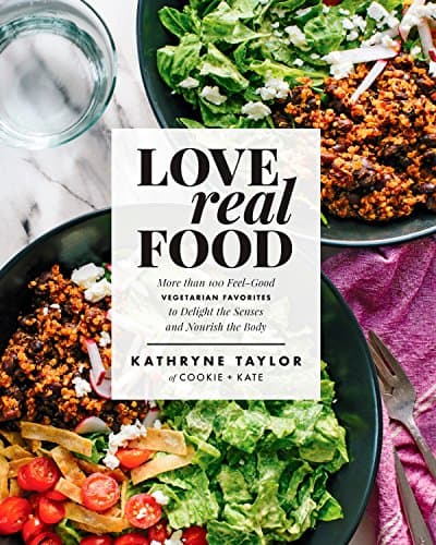 Love Real Food: More Than 100 Feel-Good Vegetarian Favorites to Delight the Senses and Nourish the Body: A Cookbook - image 1 of 1