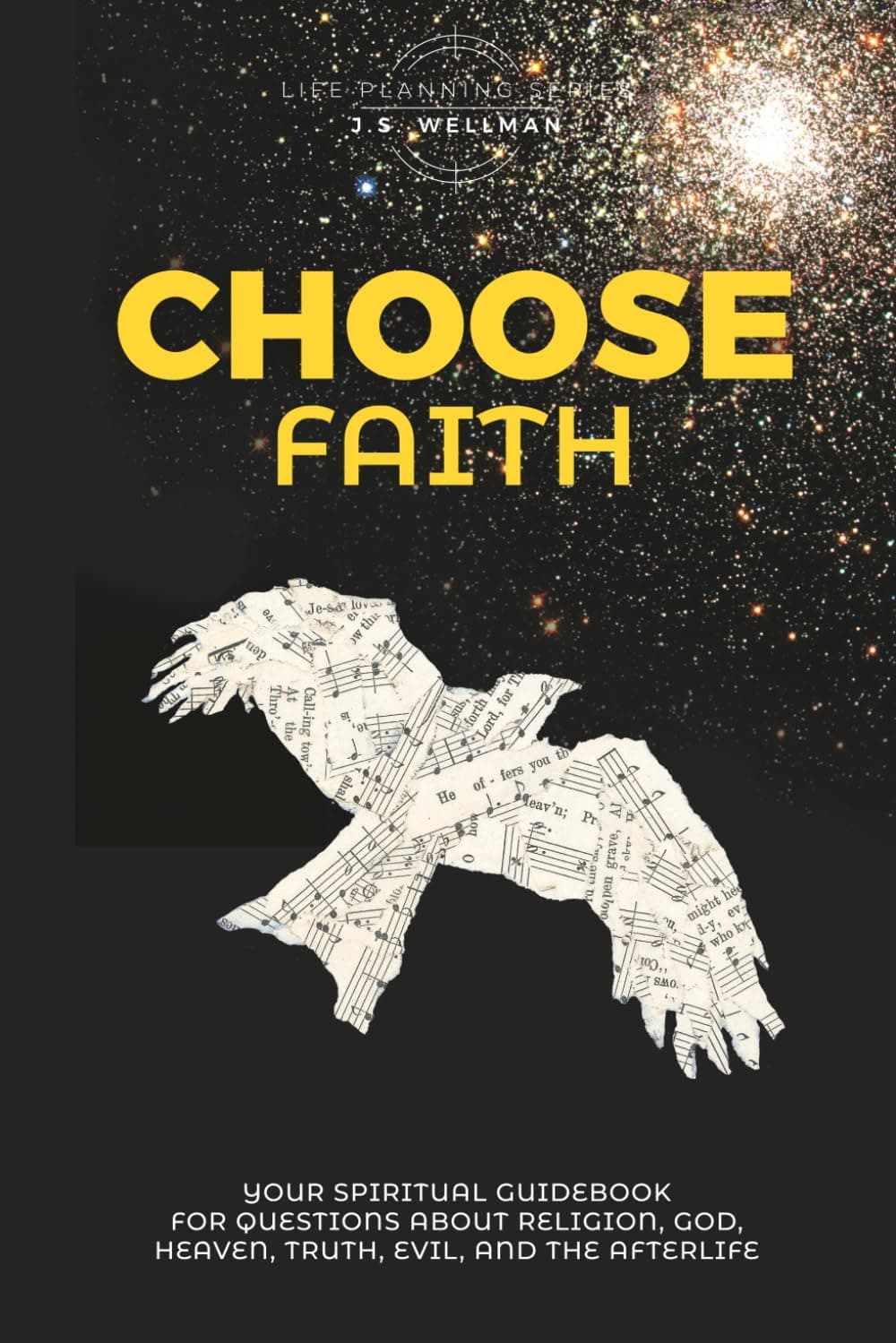 Choose Faith: Your Spiritual Guidebook For Questions About Religion, God, Heaven, Truth, Evil, and the Afterlife (Life Planning Series) - image 1 of 1