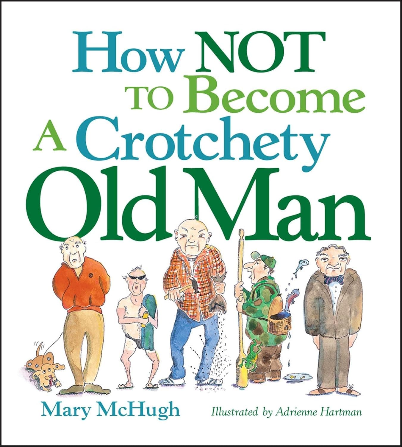 How Not to Become a Crotchety Old Man - image 1 of 1