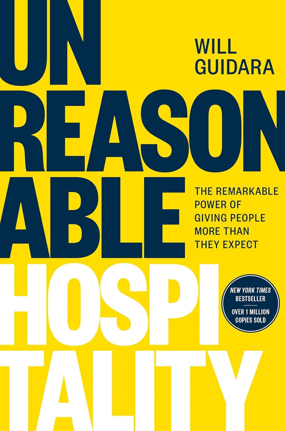 Unreasonable Hospitality: The Remarkable Power of Giving People More Than They Expect - image 1 of 1