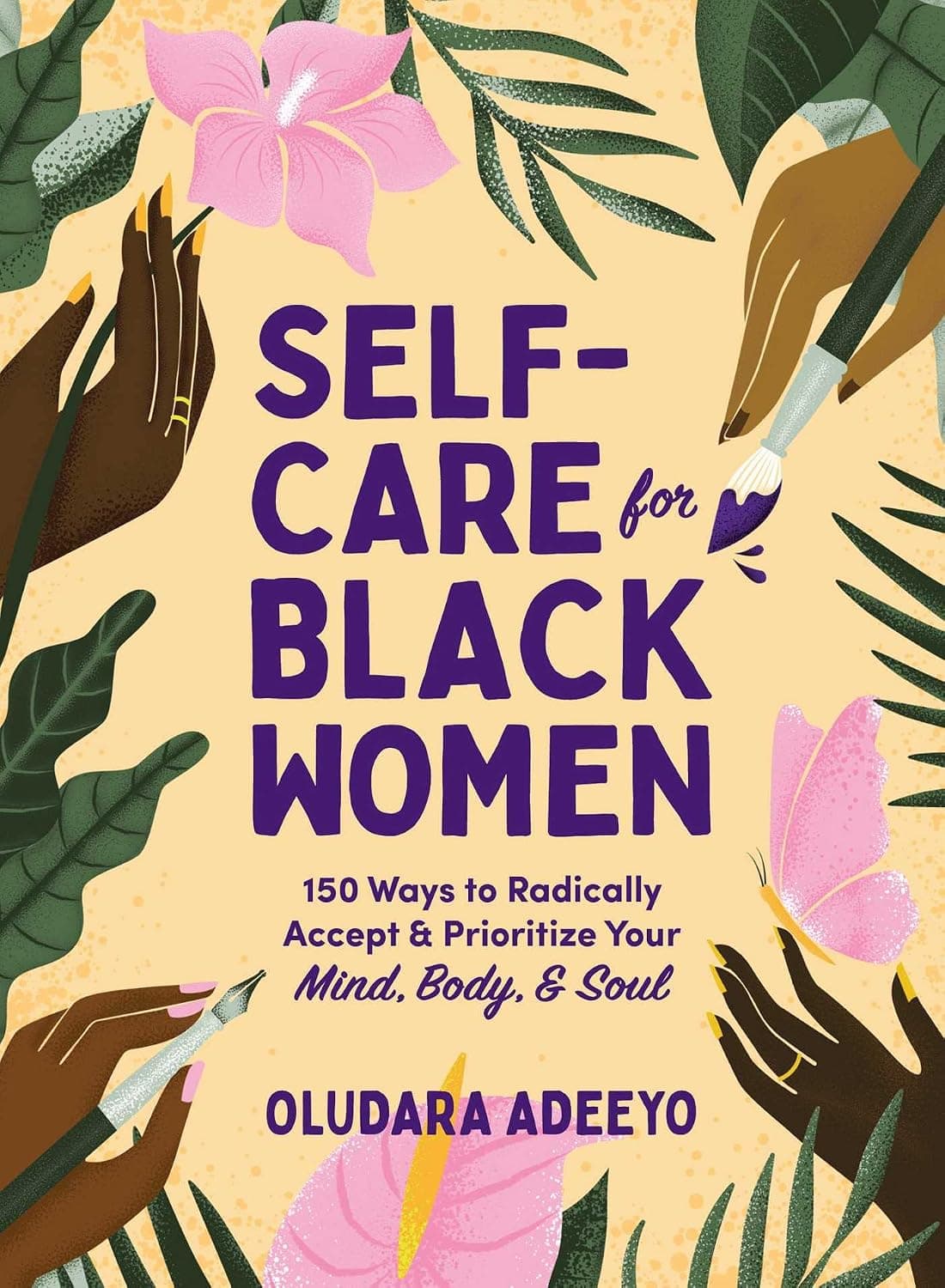 Self-Care for Black Women: 150 Ways to Radically Accept & Prioritize Your Mind, Body, & Soul (Self-Care for Black Women Series) - image 1 of 1