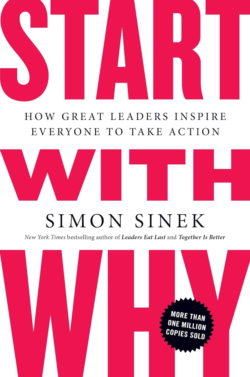 Start with Why: How Great Leaders Inspire Everyone to Take Action - image 1 of 1