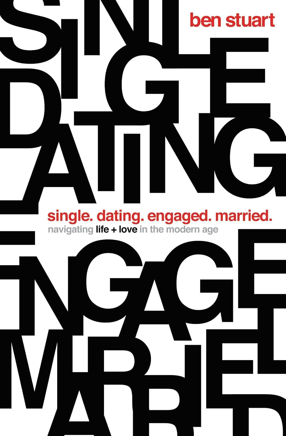 Single, Dating, Engaged, Married: Navigating Life and Love in the Modern Age - image 1 of 1