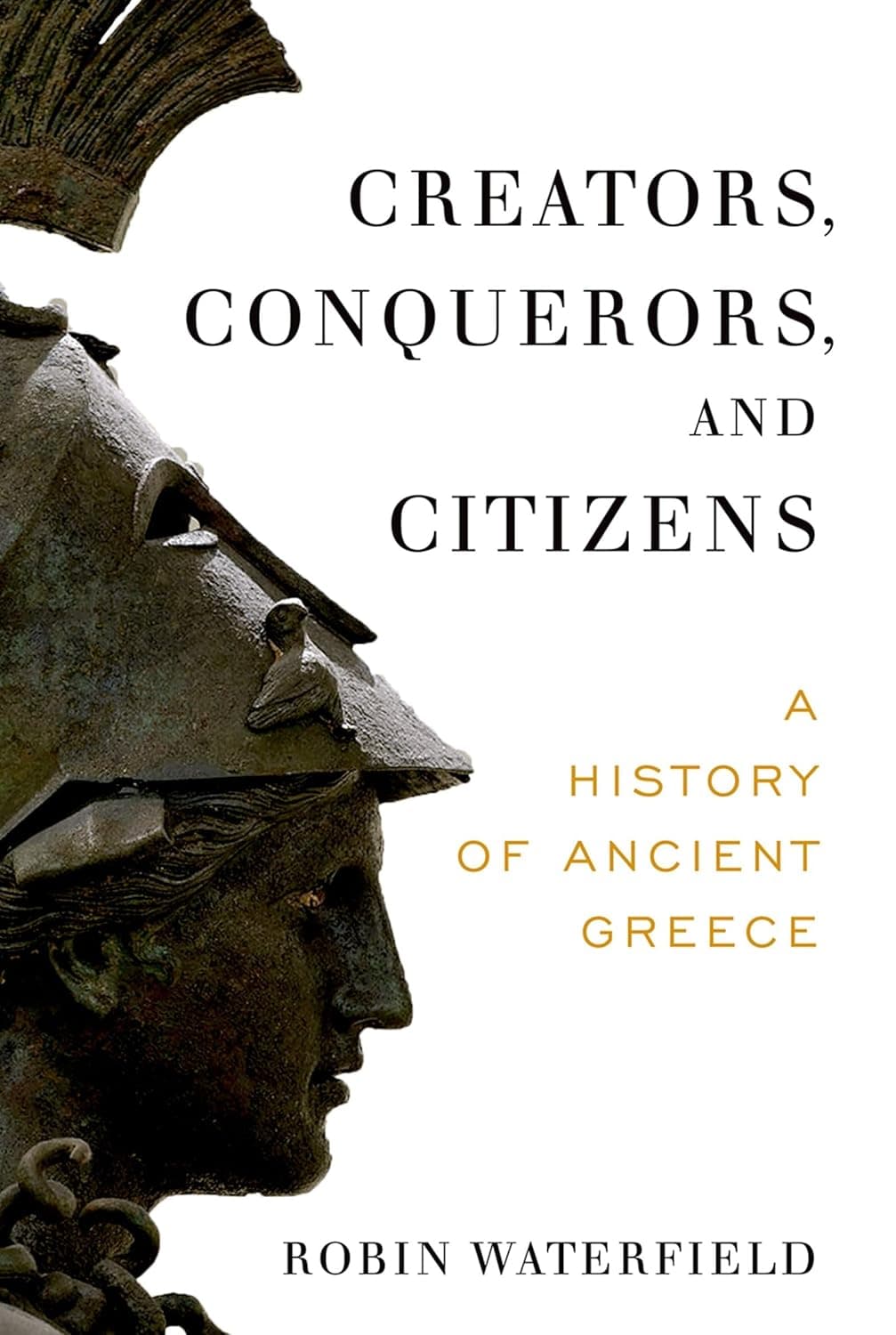 Creators, Conquerors, and Citizens: A History of Ancient Greece - image 1 of 1