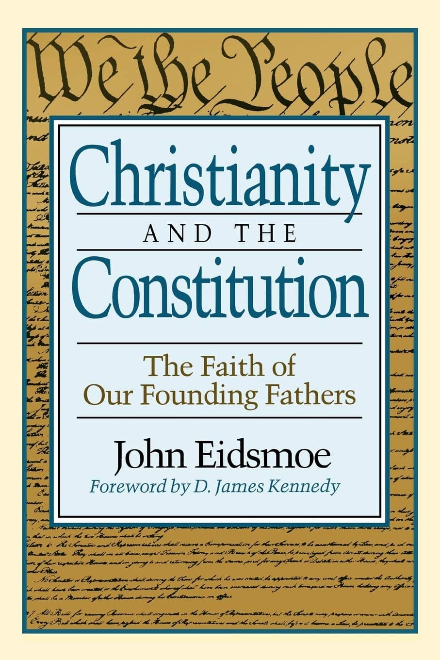 Christianity and the Constitution: The Faith of Our Founding Fathers - image 1 of 1