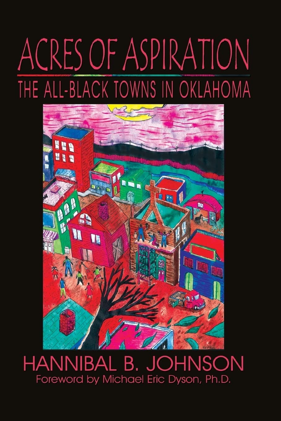 Acres of Aspiration: The All-Black Towns of Oklahoma - image 1 of 1