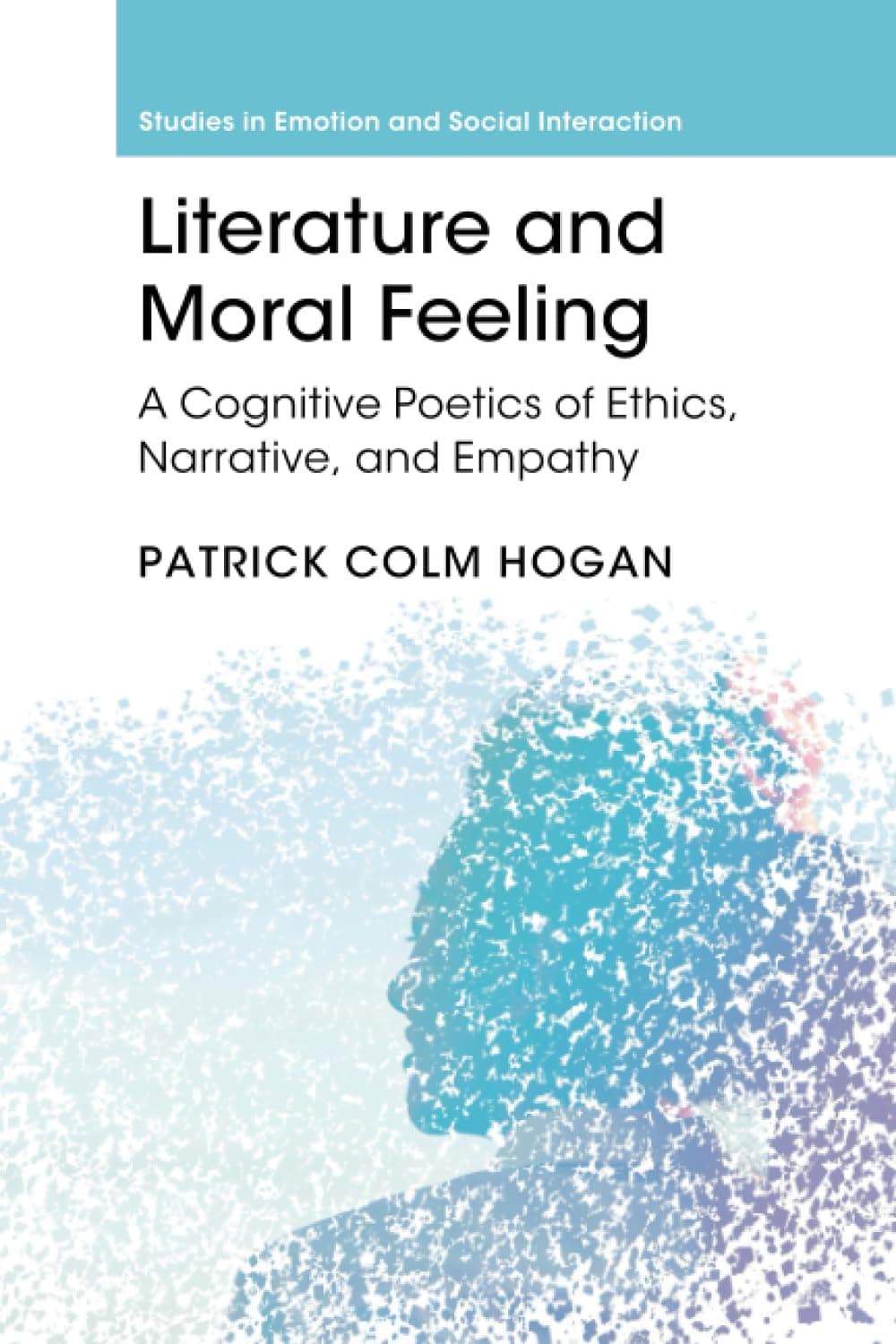 Literature and Moral Feeling (Studies in Emotion and Social Interaction) - image 1 of 1