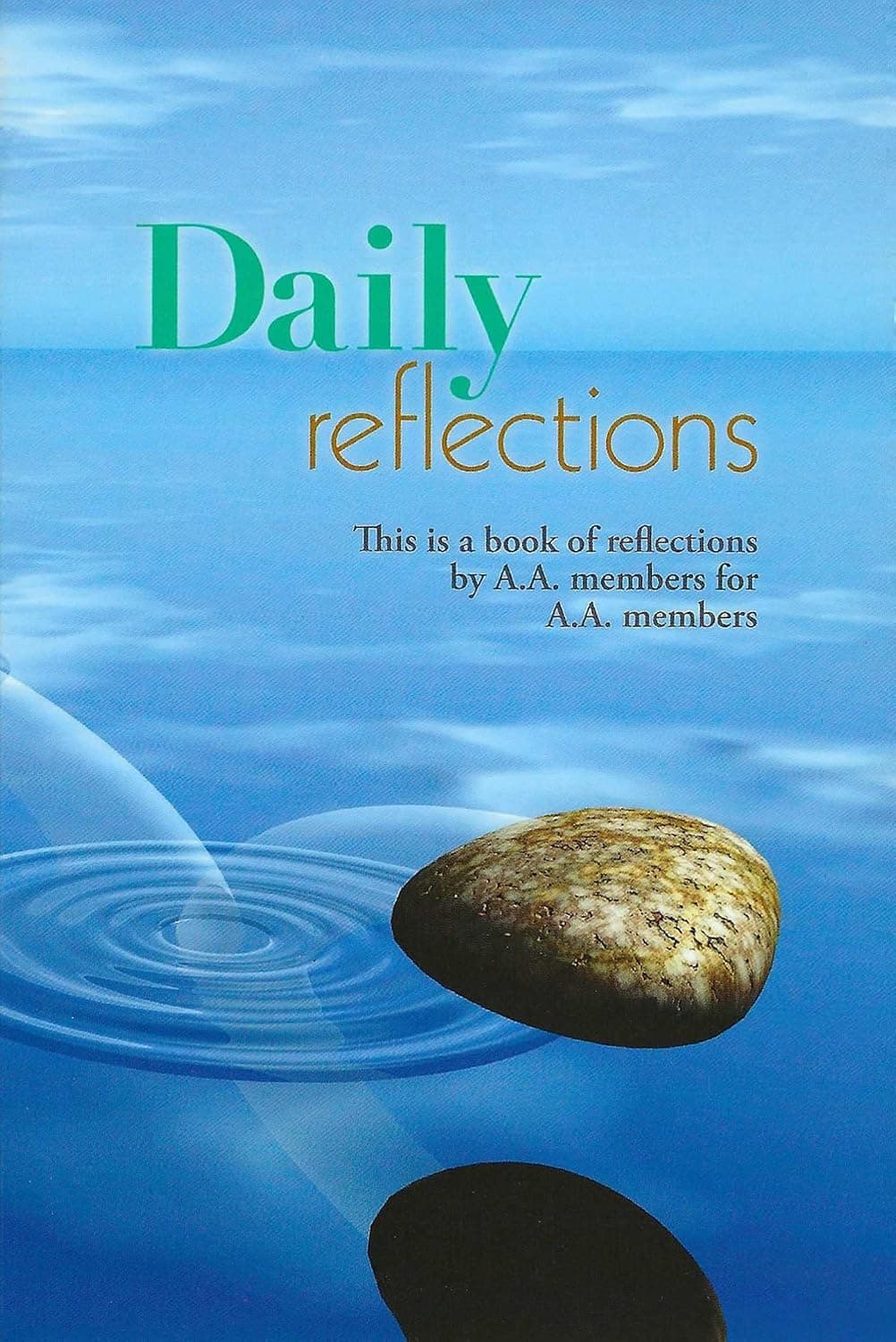 Daily Reflections: A Book of Reflections by A.A. Members for A.A. Members - image 1 of 1