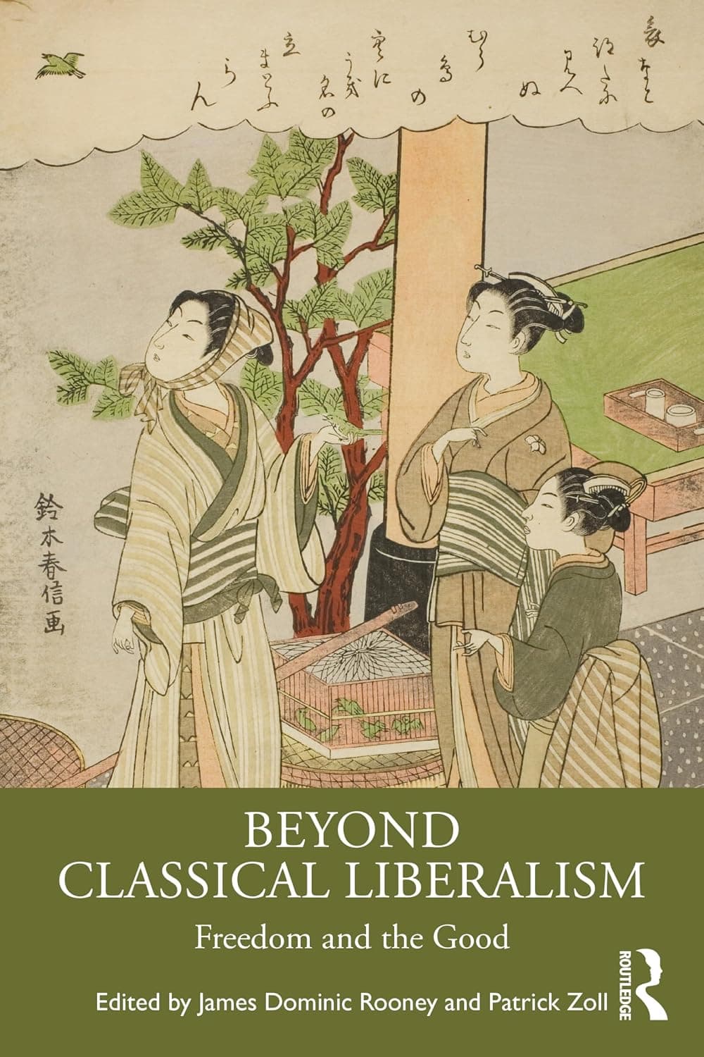 Beyond Classical Liberalism: Freedom and the Good - image 1 of 1