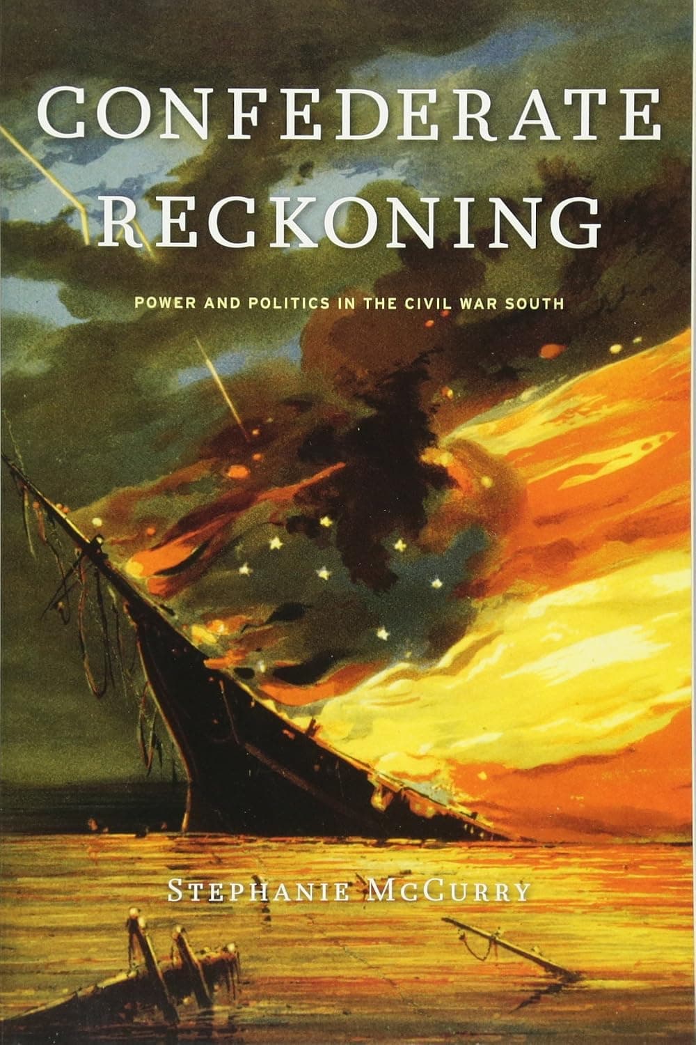 Confederate Reckoning: Power and Politics in the Civil War South - image 1 of 1