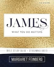 James Bible Study Guide plus Streaming Video: What You Do Matters (Beautiful Word Bible Studies) - image 1 of 1