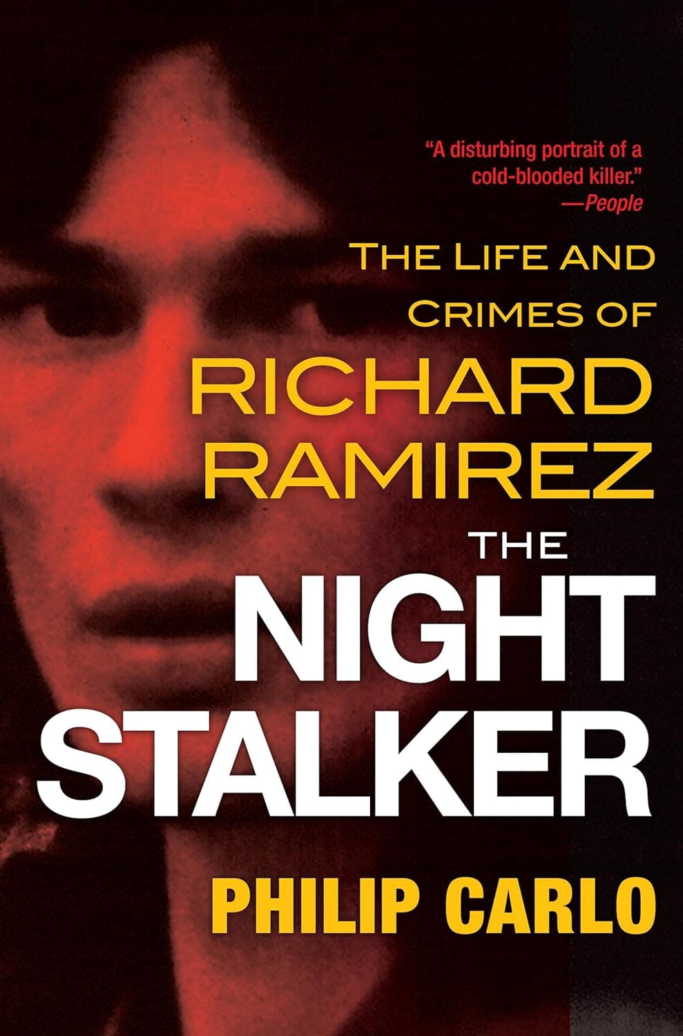 The Night Stalker: The Disturbing Life and Chilling Crimes of Richard Ramirez - image 1 of 1