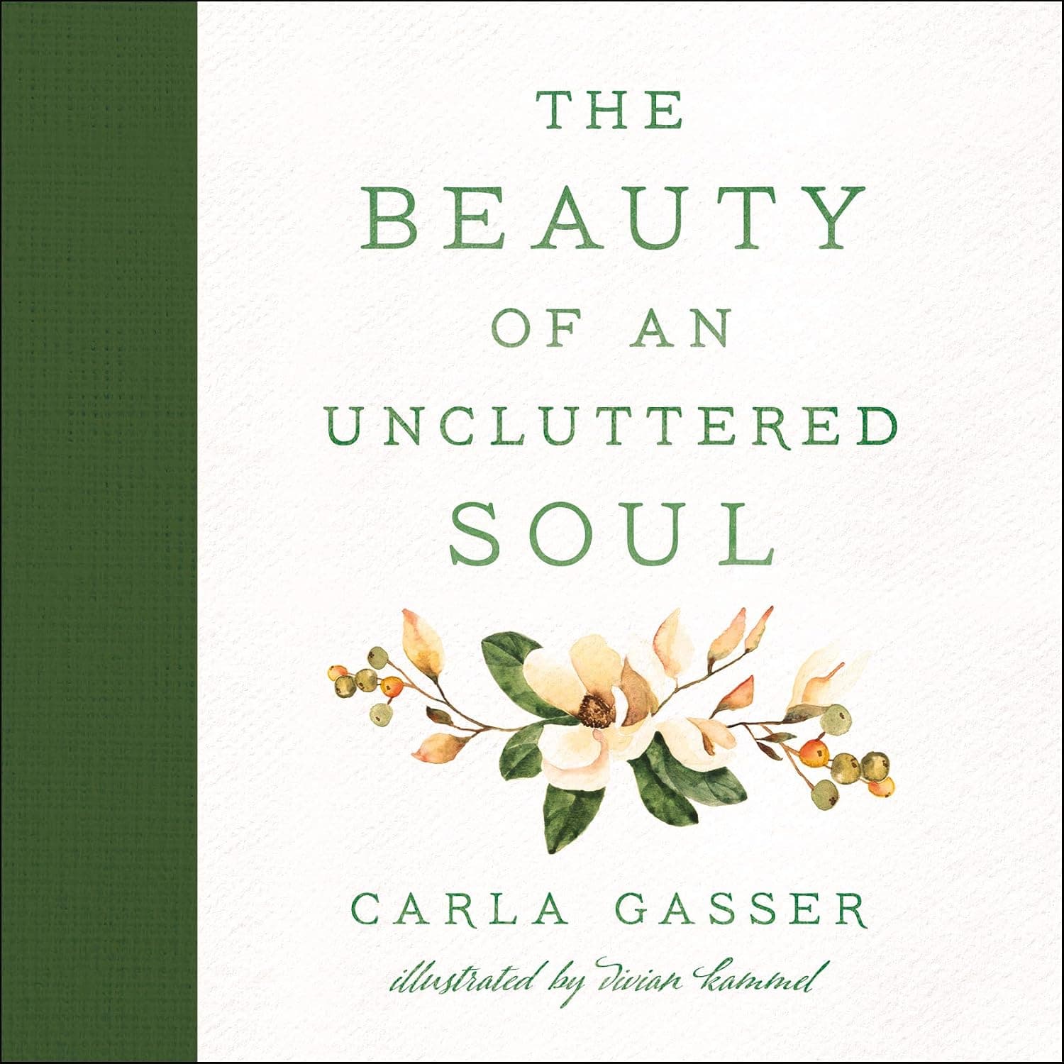 The Beauty of an Uncluttered Soul: Allowing God's Spirit to Transform You from the Inside Out - image 1 of 1