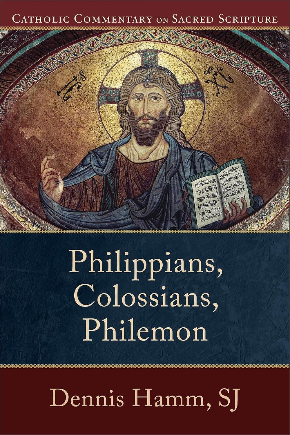 Philippians, Colossians, Philemon: (A Catholic Bible Commentary on the New Testament by Trusted Catholic Biblical Scholars - CCSS) (Catholic Commentary on Sacred Scripture) - image 1 of 1
