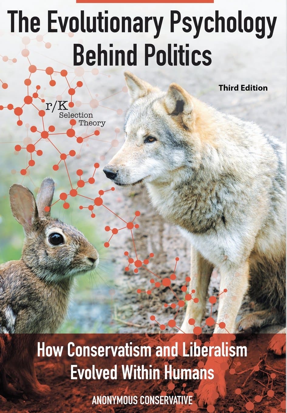 The Evolutionary Psychology Behind Politics: How Conservatism and Liberalism Evolved Within Humans, Third Edition - image 1 of 1
