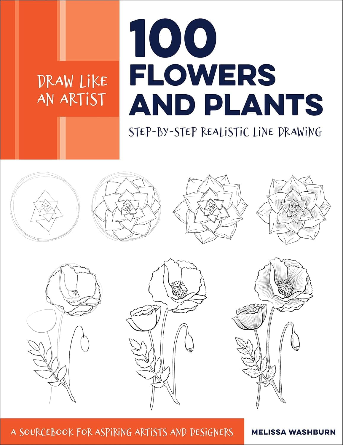 Draw Like an Artist: 100 Flowers and Plants: Step-by-Step Realistic Line Drawing * A Sourcebook for Aspiring Artists and Designers (Volume 2) - image 1 of 1