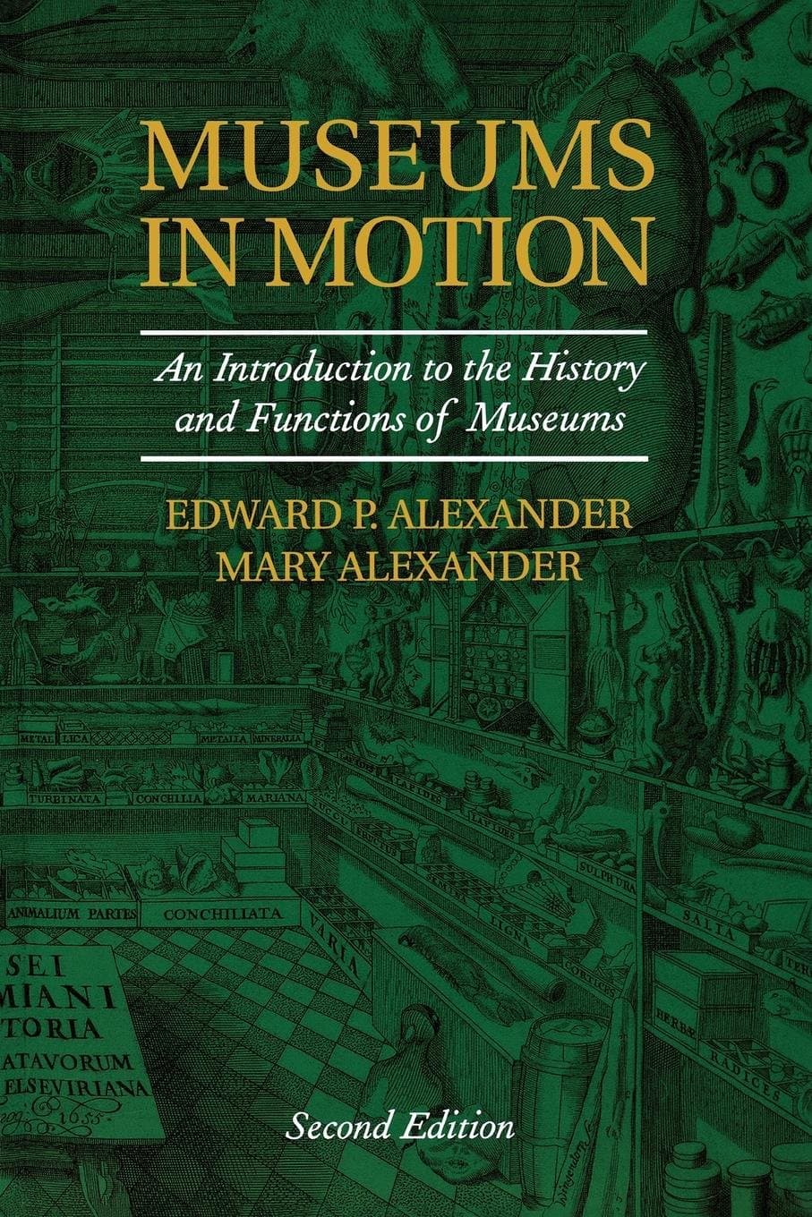Museums in Motion: An Introduction to the History and Functions of Museums (American Association for State and Local History) - image 1 of 1