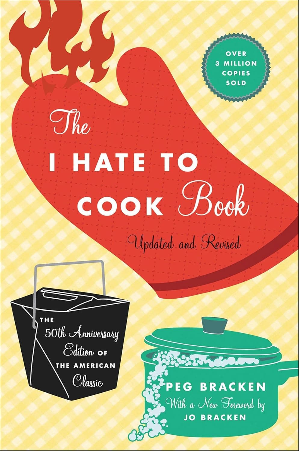 The I Hate to Cook Book: 50th Anniversary Edition - image 1 of 1