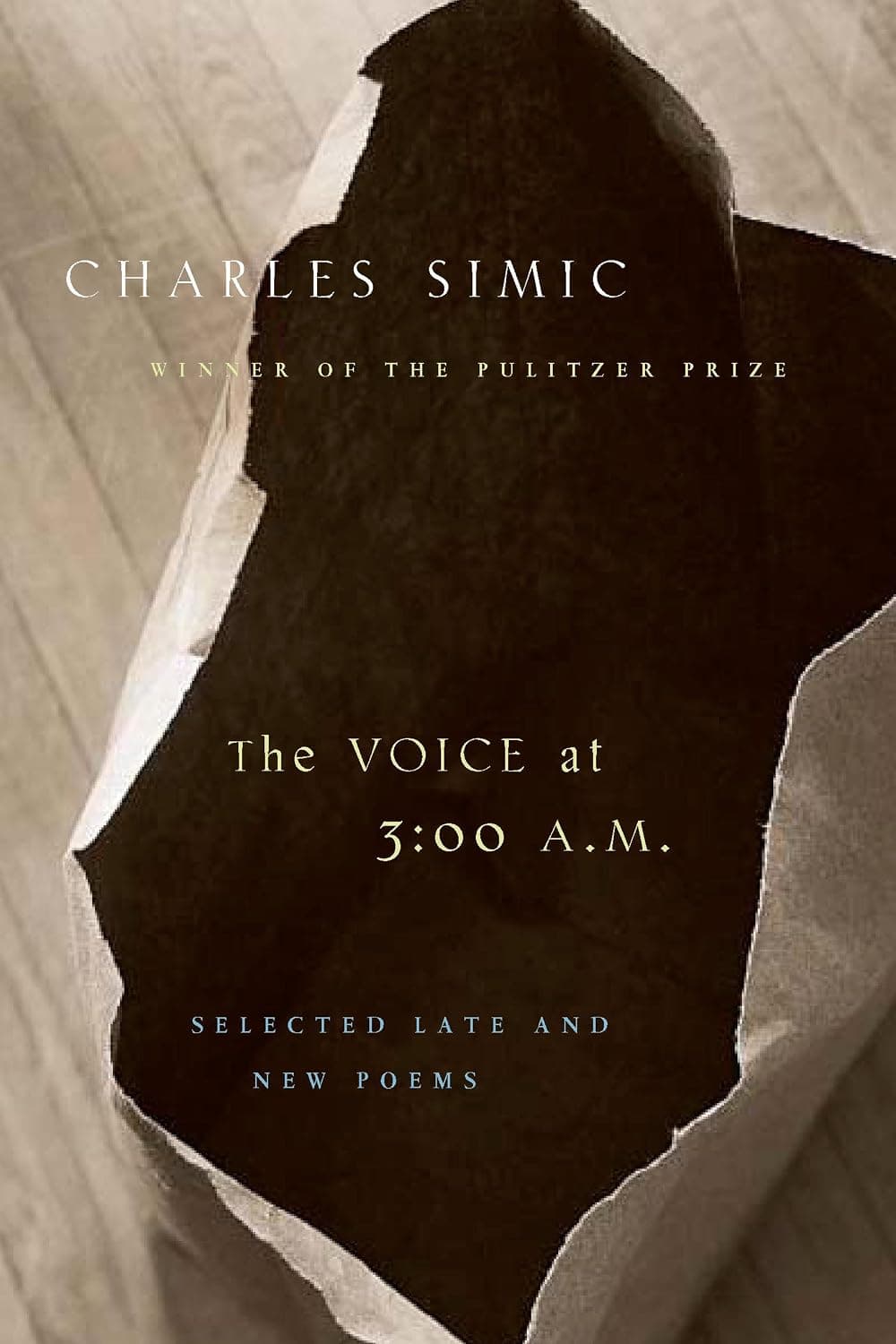 The Voice At 3:00 A.m.: Selected Late and New Poems – A National Book Award Nominee's Brilliant Imagery and Sardonic Wit - image 1 of 1