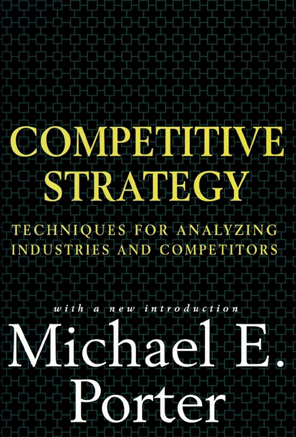 Competitive Strategy: Techniques for Analyzing Industries and Competitors - image 1 of 1