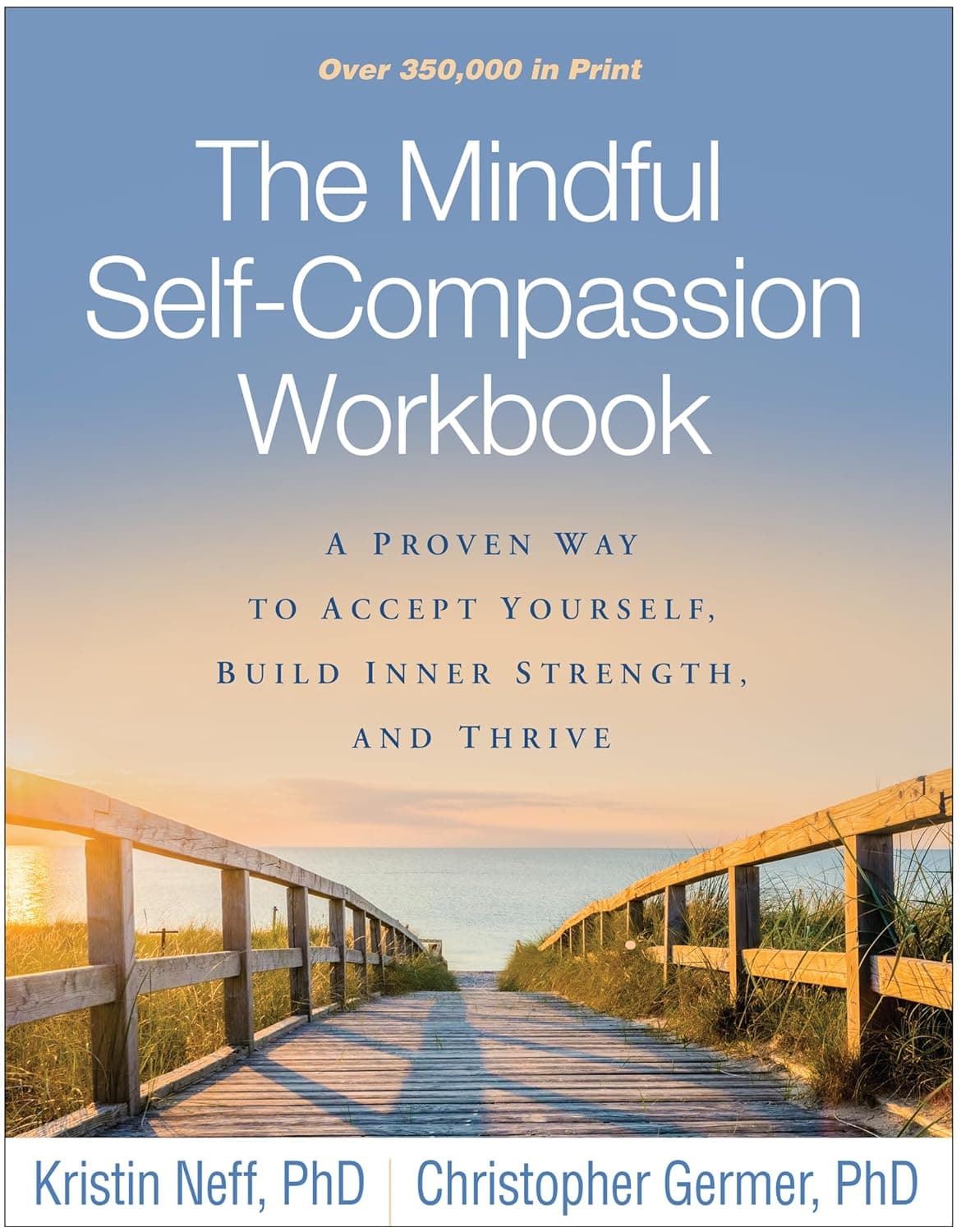 The Mindful Self-Compassion Workbook: A Proven Way to Accept Yourself, Build Inner Strength, and Thrive - image 1 of 1