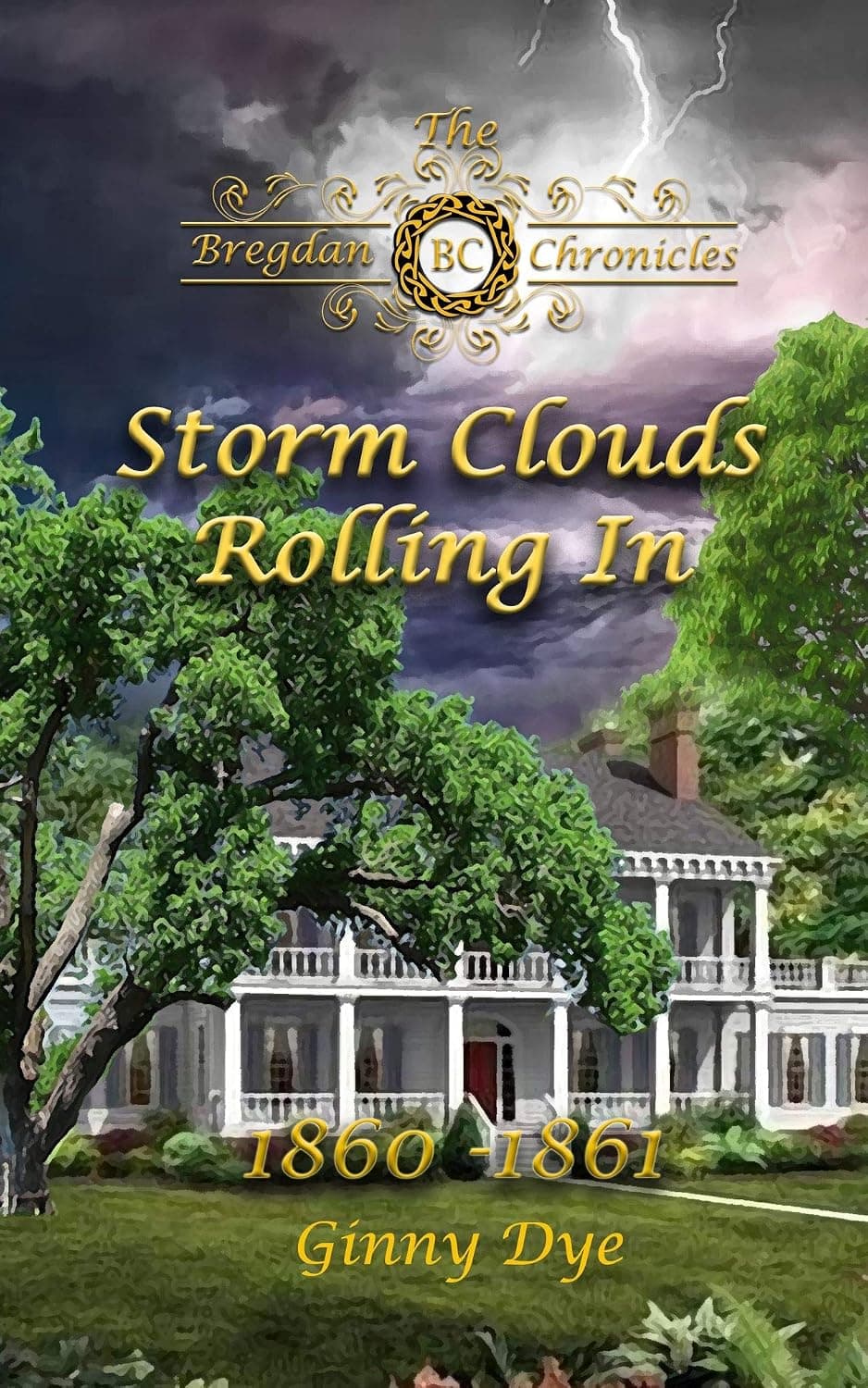 Storm Clouds Rolling In (#1 in the Bregdan Chronicles Historical Fiction Series) - image 1 of 1