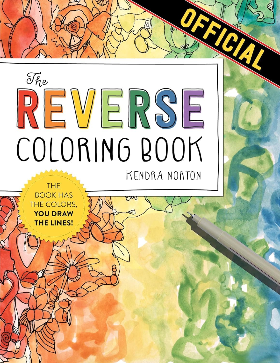 The Reverse Coloring Book™: The Book Has the Colors, You Draw the Lines! - image 1 of 1