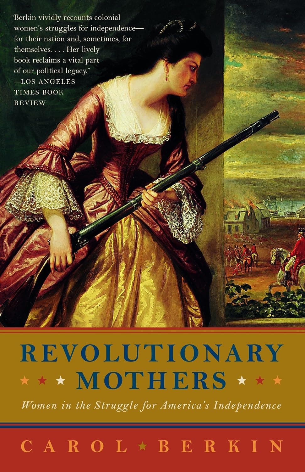 Revolutionary Mothers: Women in the Struggle for America's Independence - image 1 of 1