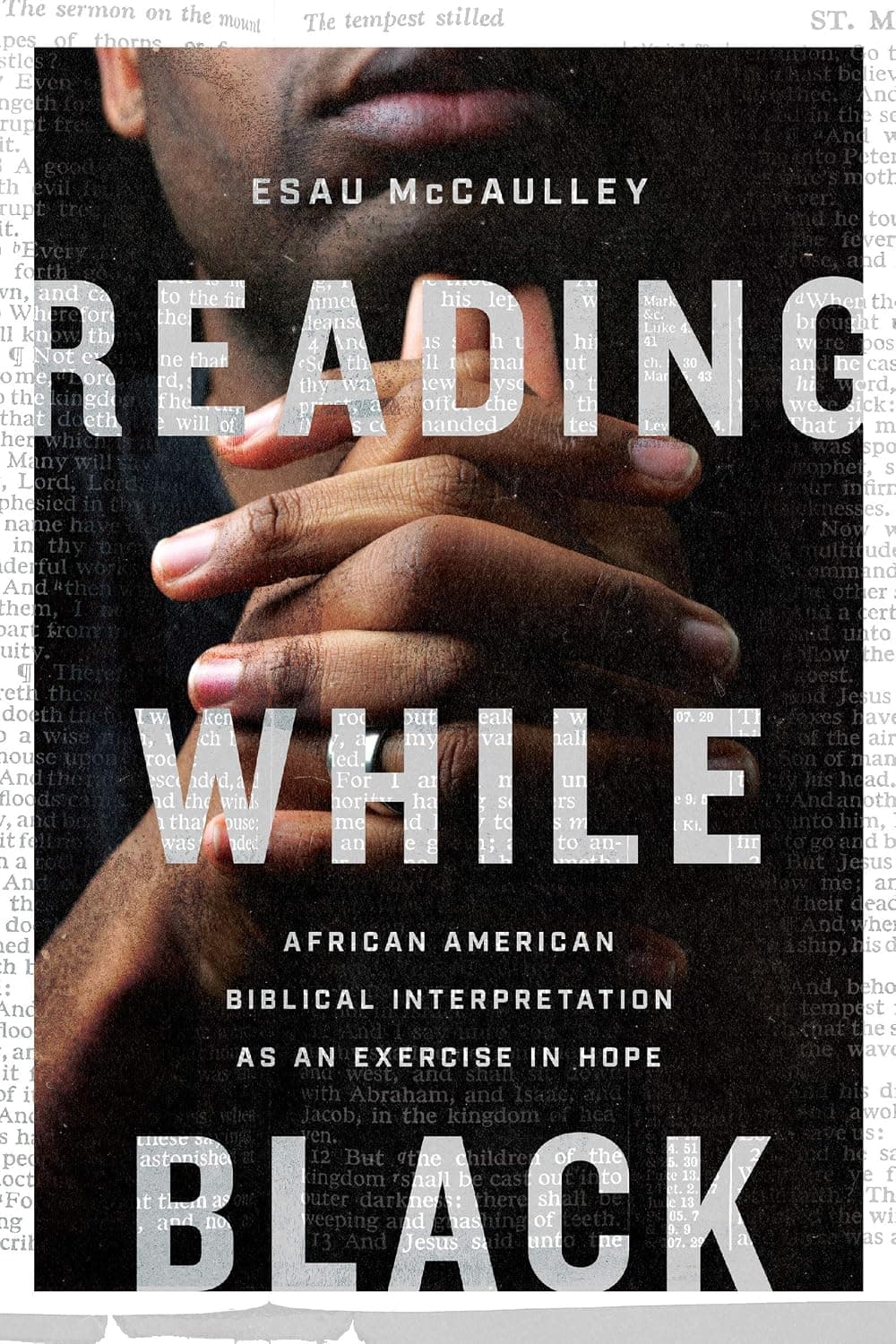 Reading While Black: African American Biblical Interpretation as an Exercise in Hope - image 1 of 1