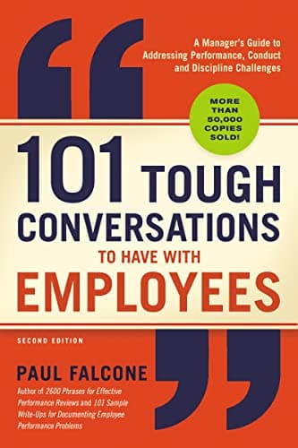 101 Tough Conversations to Have with Employees: A Manager's Guide to Addressing Performance, Conduct, and Discipline Challenges - image 1 of 7